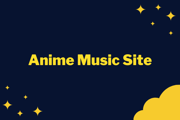 Top 6 Best Sites for Anime Music Download