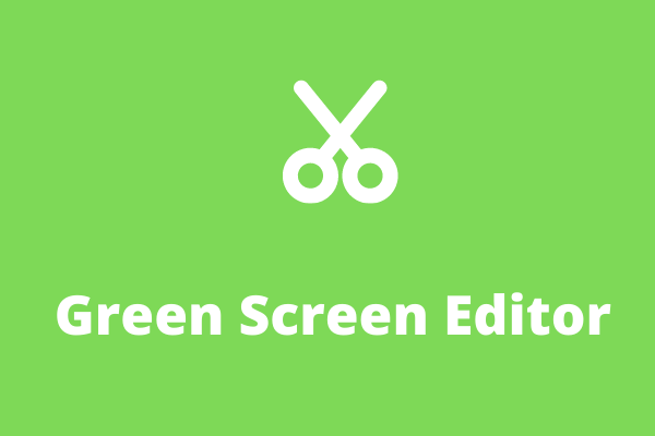 7 beste Green Screen Editor, die Sie kennen sollten