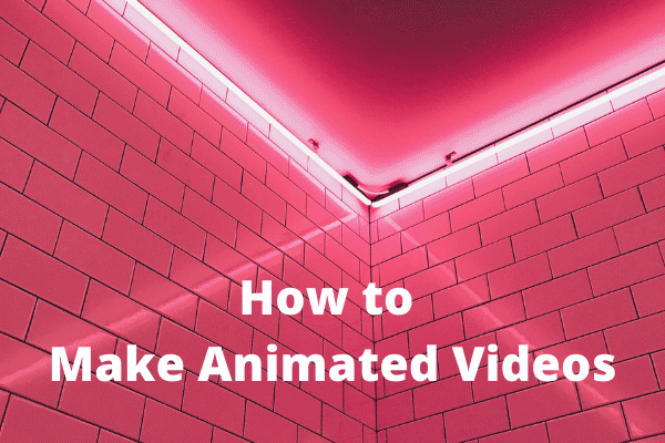Cómo hacer vídeos animados (Guía paso a paso)
