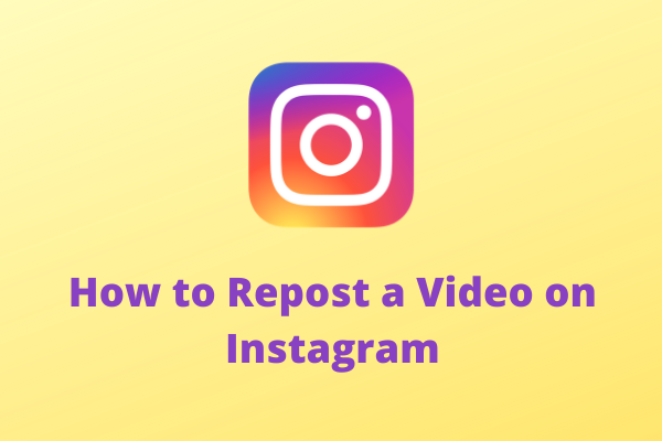 Solved - How to Repost a Video on Instagram