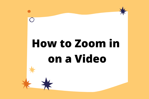 How to Zoom in on a Video? [Ultimate Guide]