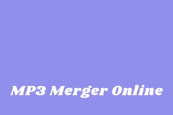 Top 6 Best MP3 Merger Online Tools [100% Free]