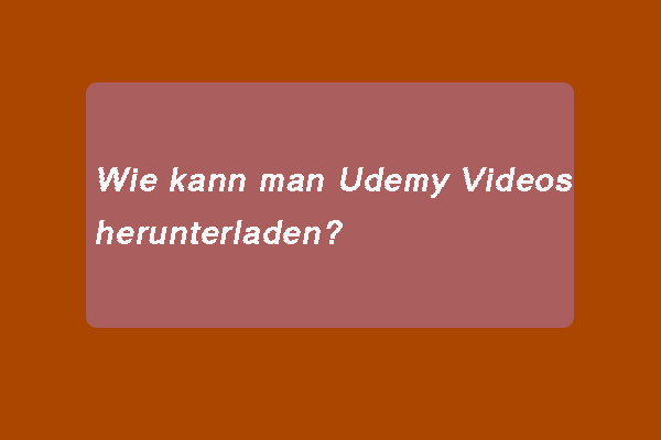 Wie man Udemy-Videos herunterlädt – Ultimative Anleitung