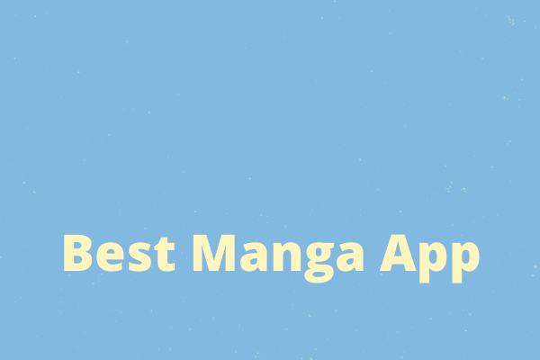5 Best Manga Apps for Android and iOS