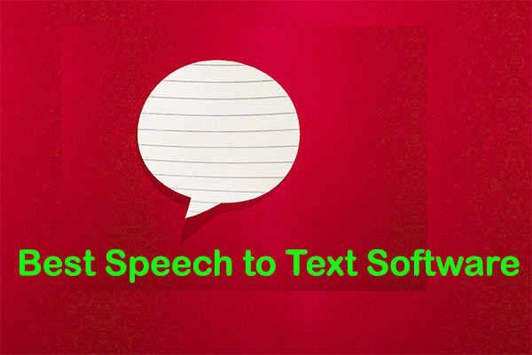 The Best Speech to Text Software You Can Try