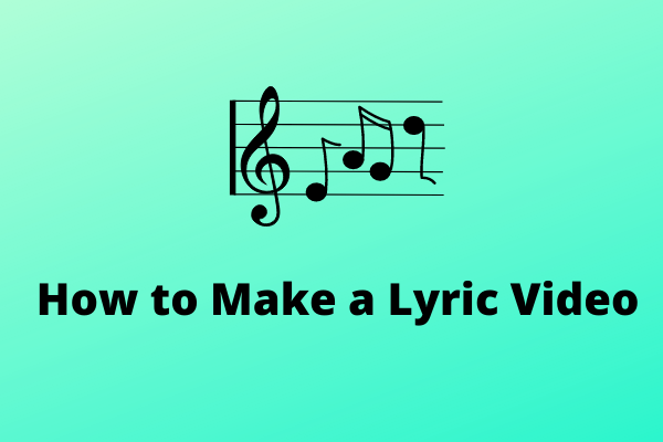 Solved – How to Make a Lyric Video [The Ultimate Guide]