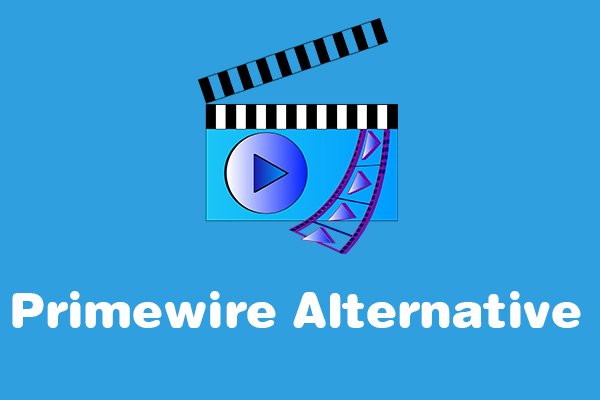 The Best 8 Primewire Alternatives to Watch Free Movies Online