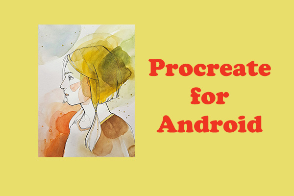 The Best 6 Alternatives to Procreate for Android