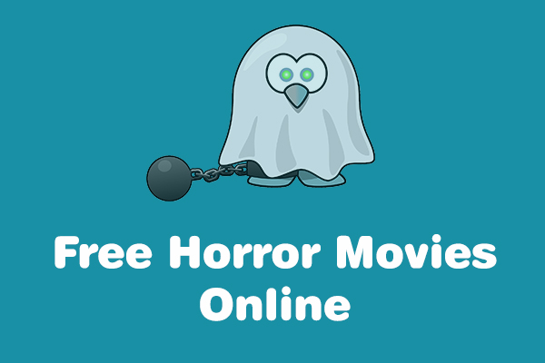 Where to Watch Free Horror Movies Online? Here’re 7 Sites!