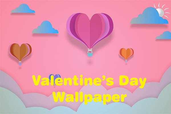 The Best 8 Sites to Download Valentine’s Day Wallpaper