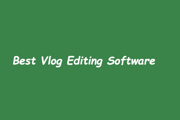 Top 5 Best Vlog Editing Software [ Free & Paid]