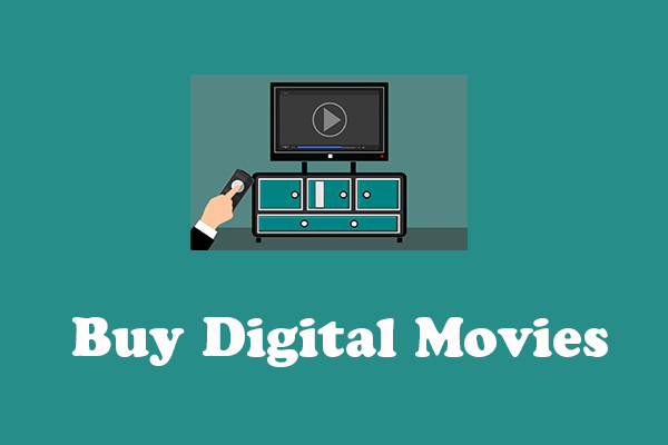Solved - Where to Buy Digital Movies? Here’re 6 Places for You!