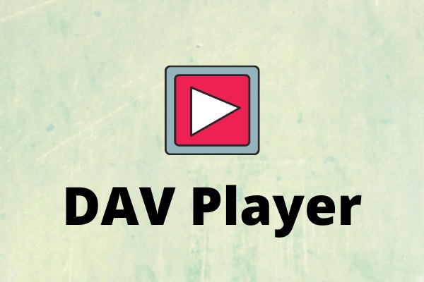 3 Best DAV Players to Play DAV Video Files Smoothly