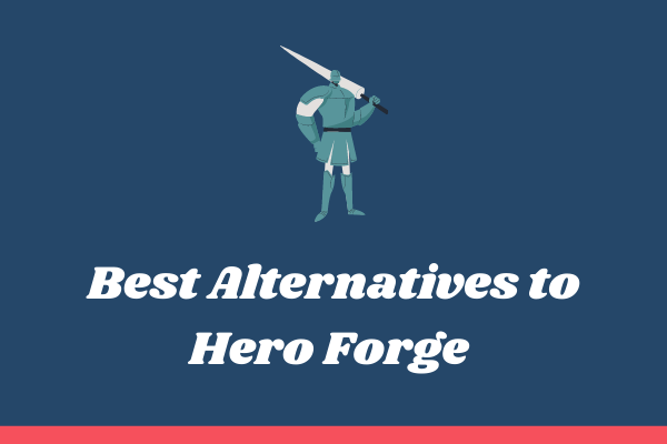 Top 9 der besten Hero Forge-Alternativen [Kostenlos & Bezahlt]