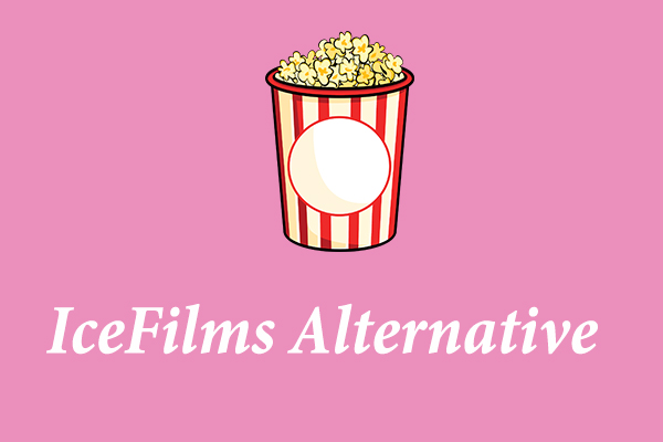 10 Best IceFilms Alternatives to Watch Movies Free Online