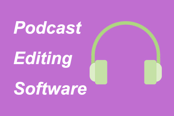 4 Best Podcast Editing Software You Can Try