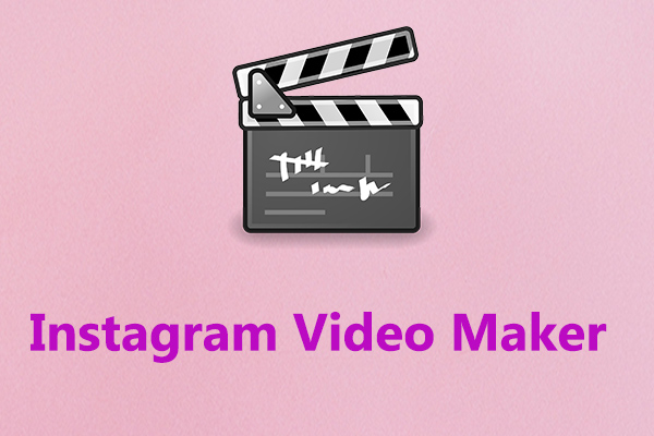Top 10 Instagram Video Makers & How to Make an Instagram Video