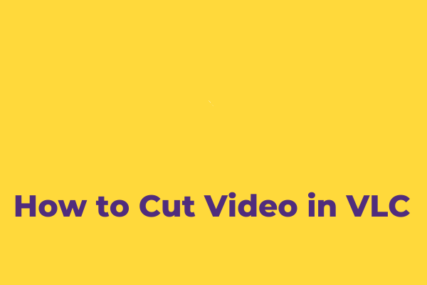 How to Trim/Cut a Video in VLC on Windows and Mac