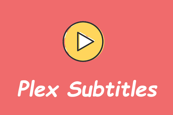 How to Get Plex Subtitles Automatically Download? - Solved