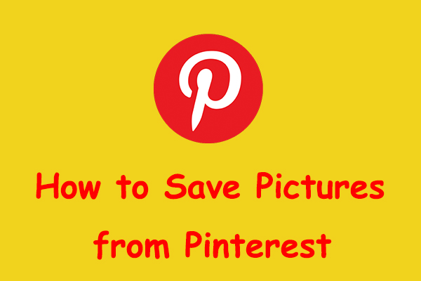 How to Save Pictures from Pinterest? – Ultimate Guide
