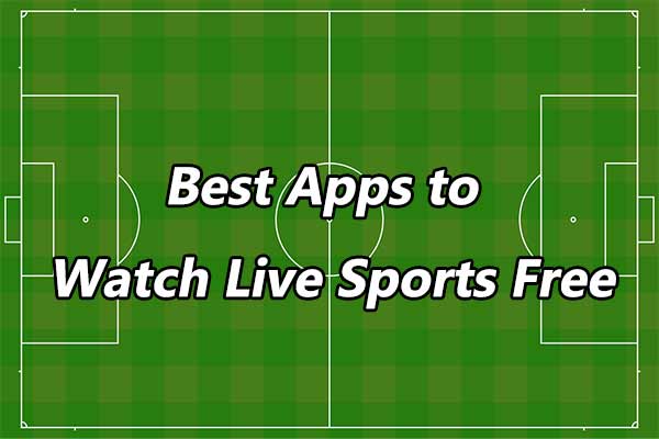 5 Best Apps to Watch Live Sports for Free