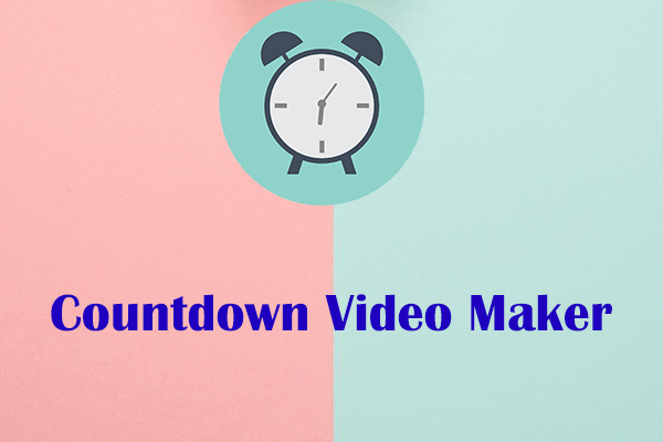 Top 5 Countdown Video Makers You Must Know