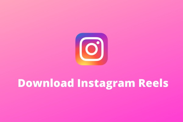How to Download Instagram Reels? [Solved]
