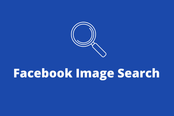 How to Do a Facebook Image Search?