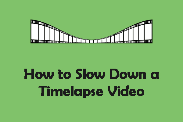 How to Slow Down a Timelapse Video Effectively on Desktop/Online