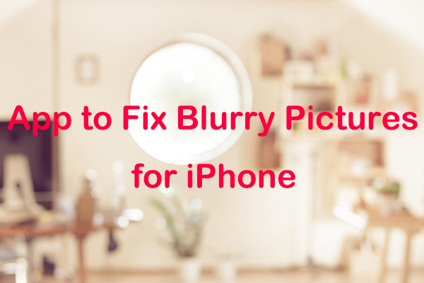 5 Best Apps to Fix Blurry Pictures for iPhone in 2024