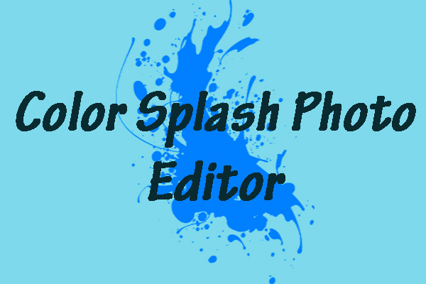4 Best Color Splash Photo Editors for PC/iPhone/Android in 2024