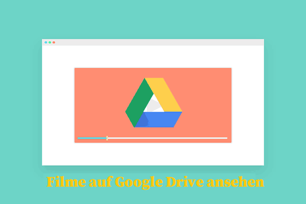 Filme auf Google Drive ansehen - 2 Wege