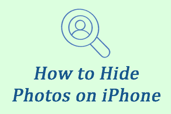 How to Hide Photos on iPhone (3 Effective Methods)