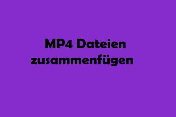 MP4-Dateien kostenlos zusammenfügen | 3 Schritte