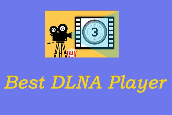 5 Best DLNA Players You Are Just Searching for