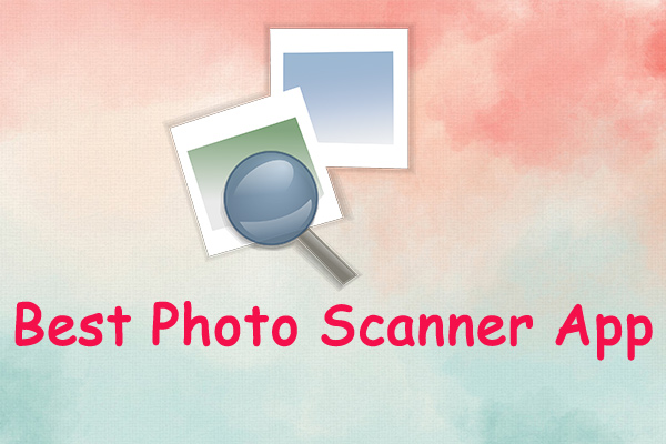 6 Best Photo Scanner Apps That Refresh Your Treasured Memories