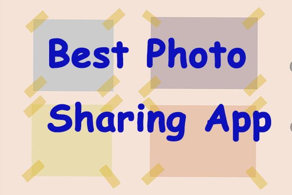 5 Best Photo Sharing Apps That Help You Share the Amazing Moments