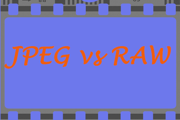 JPEG Vs RAW: Which Format Is Better for You and Why