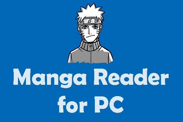 4 Best Manga Readers for PC Bring You Fun
