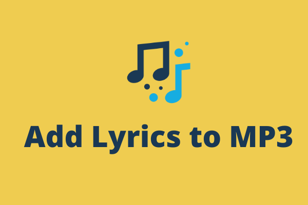 How to Add Lyrics to MP3 Songs on Windows and Mac?