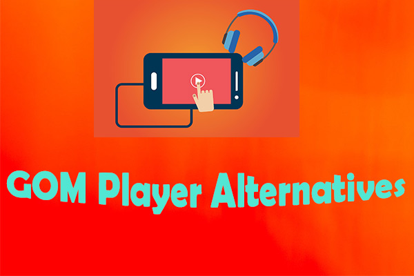 5 Awesome GOM Player Alternatives to Play Videos Smoothly