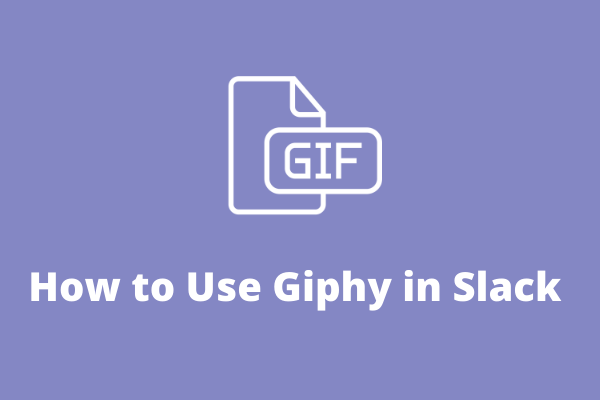 How to Use Giphy in Slack to Share GIFs with Team Members
