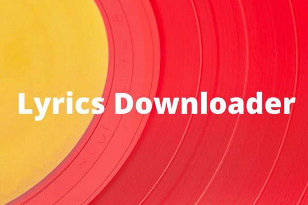 5 Best Lyrics Downloaders + How to Create LRC Files
