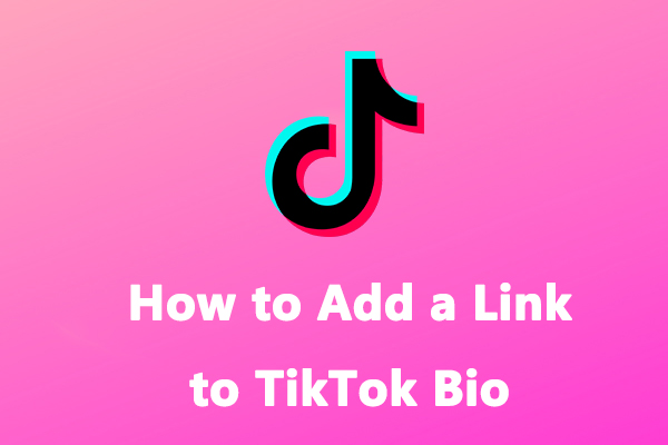 How to Add a Link to TikTok Bio [Step-by-Step Guide]
