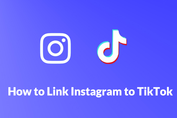 How to Link Instagram to TikTok [The Ultimate Guide]
