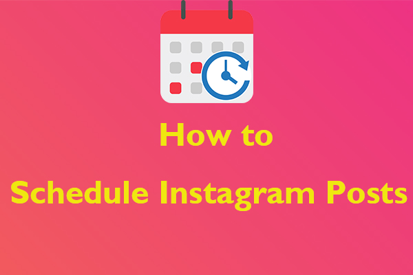 How to Schedule Instagram Posts? Solved! [Step-by-Step Guide]