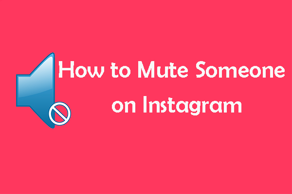 How to Mute Someone on Instagram? Best Solutions Offered!