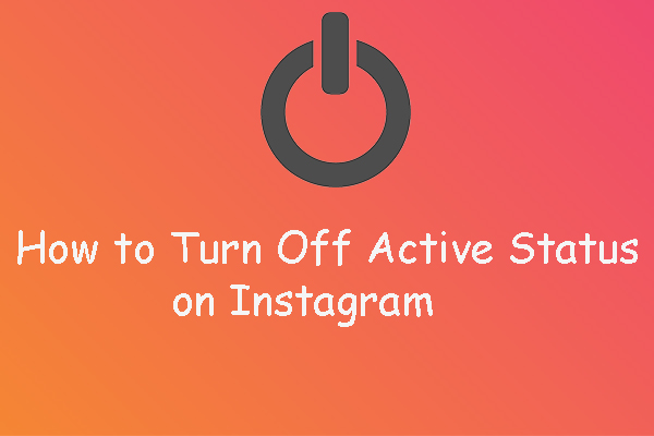 How to Turn Off Active Status on Instagram? [Step-by-Step]