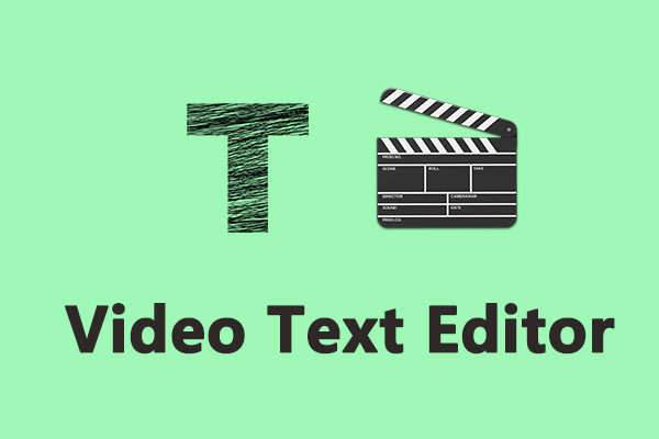 Best Video Text Editors to Add & Edit Text for Your Video