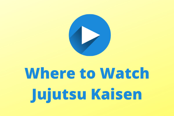 Where to Watch Jujutsu Kaisen? Everything You Want to Know